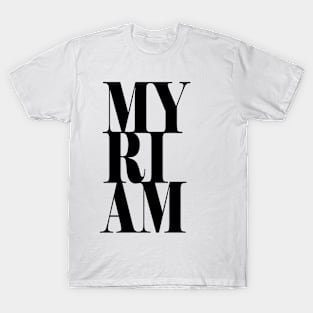 Myriam Girls Name Bold Font T-Shirt